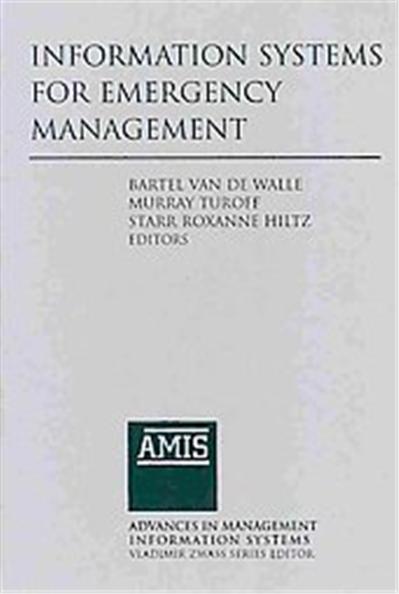 Information Systems for Emergency Management, Advances in Management Information Systems
