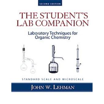 Laboratory Techniques for Organic Chemistry, Standard Scale and ...
