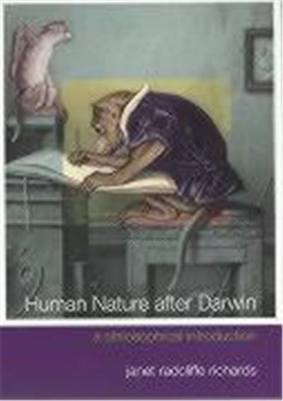 Human Nature After Darwin: A Philosophical Introduction