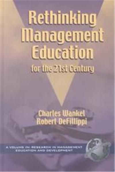 Rethinking Management Education for the 21st Century, Research in Management Education and Development