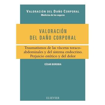 Valoración del daño corporal. traumatismos de las vísceras t