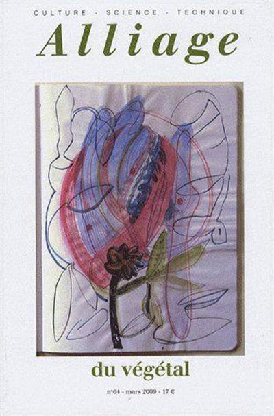 REVUE ALLIAGE T.64, DU VEGETAL
