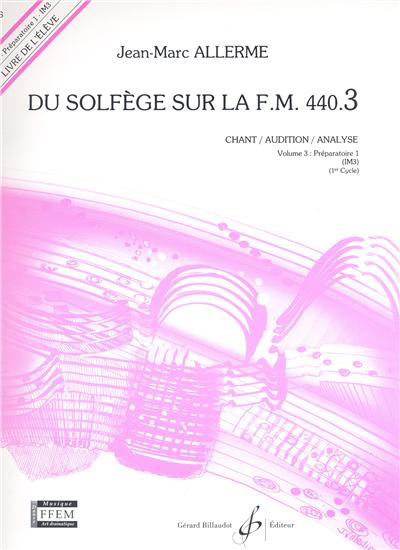 DU SOLFEGE SUR LA F.M. 440.7 - CHANT/AUDITION/ANALYSE ELEVE