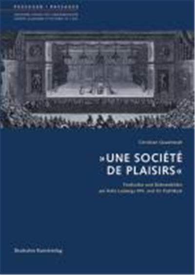 »Une société de plaisirs«