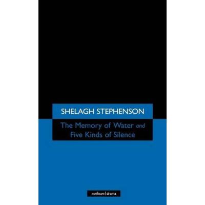 The Memory of Water and Five Kinds of Silence, Methuen Modern Plays Series