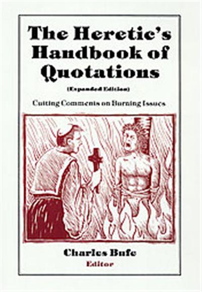 The Heretic's Handbook of Quotations