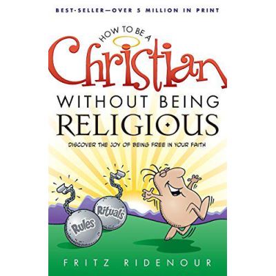 How to Be a Christian Without Being Religious - [Version Originale]