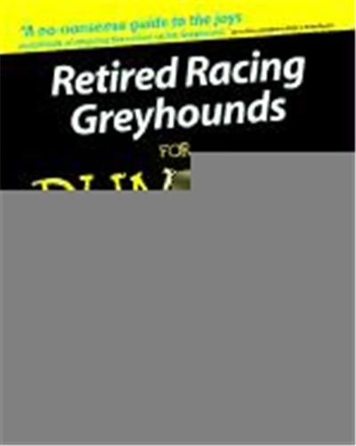 Retired Racing Greyhounds for Dummies