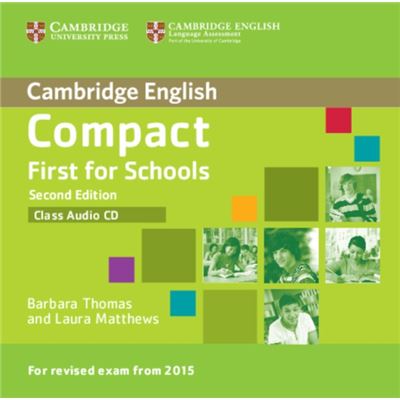 Compact First For Schools Class Audio Cd (Cambridge English) (Audio Cd)