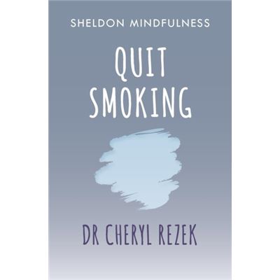 Quit Smoking: Sheldon Mindfulness (Paperback)