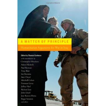 A Matter of Principle - Humanitarian Arguments for War in Iraq - Paperback - 2005 - 1