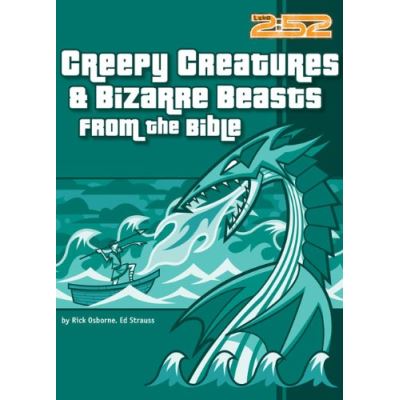 Creepy Creatures & Bizarre Beasts from the Bible, 2: 52