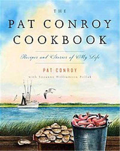 The Pat Conroy Cookbook