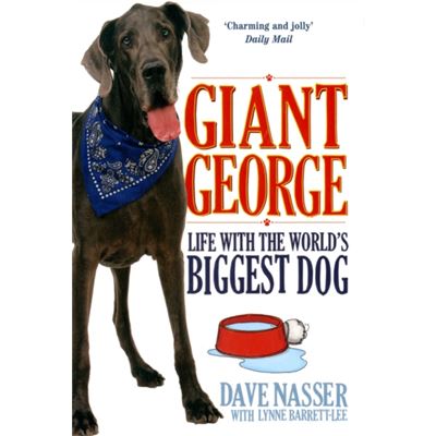 Giant George: Life With the World's Biggest Dog