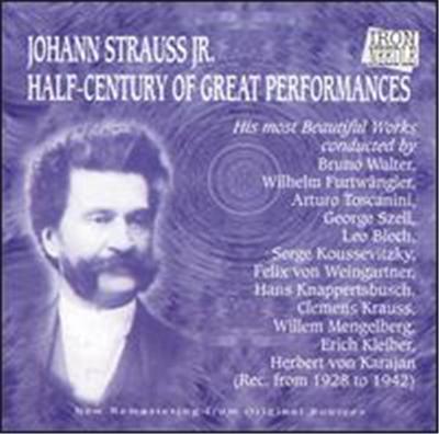 Johann Strauss Jr.: A Half-Century of Great Performances