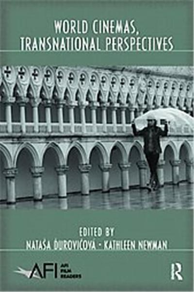 World Cinemas, Transnational Perspective, Afi Film Readers Series