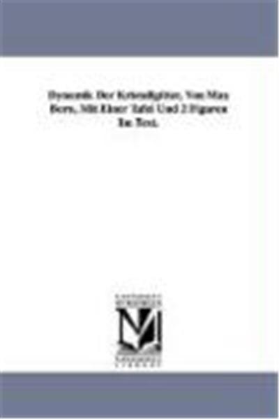 Dynamik Der Kristallgitter, Von Max Born, Mit Einer Tafel Und 2 Figuren Im Text.