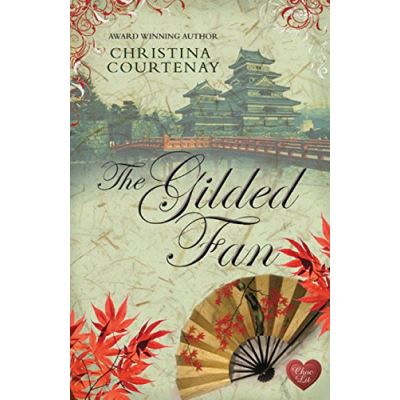 The Gilded Fan Christina Courtenay