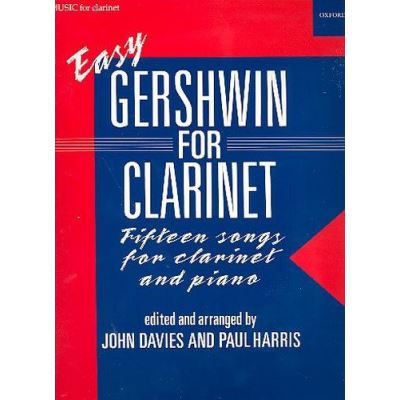 Easy Gershwin for Clarinet, Clarinet & Piano, Arr: Harris and Davies - [Version Originale]