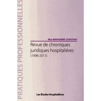 Revue De Chroniques Juridiques Hospitalières (1998-2011)