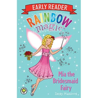Early Reader Mia the Bridesmaid Fairy Daisy Meadows
