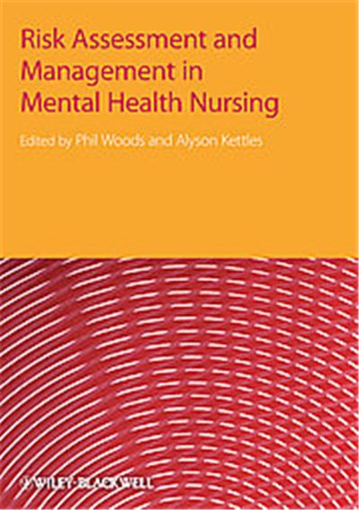 Risk Assessment and Management in Mental Health Nursing