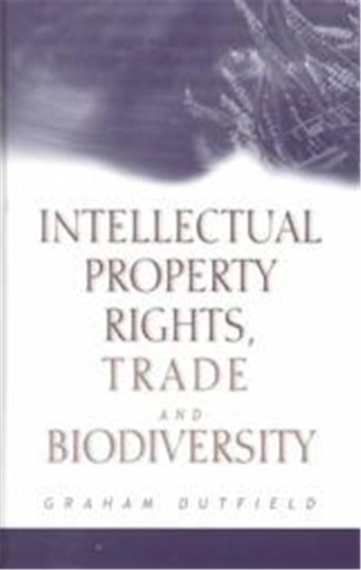 Intellectual Property Rights, Trade and Biodiversity