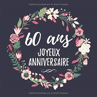 60 Ans Joyeux Anniversaire Fete D Anniversaire Livre D Or 60 Ans Femme 100 Pages Format 21 X 21 Cm Nlfbp Editions Broche Nlfbp Editions Achat Livre Fnac