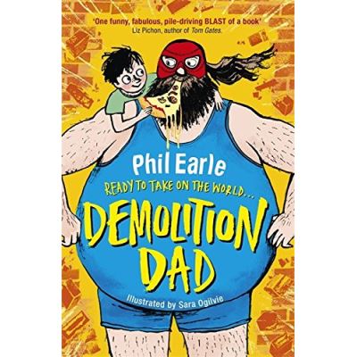 Demolition Dad Phil Earle