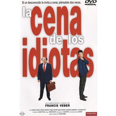Le dîner de cons (La cena de los idiotas)