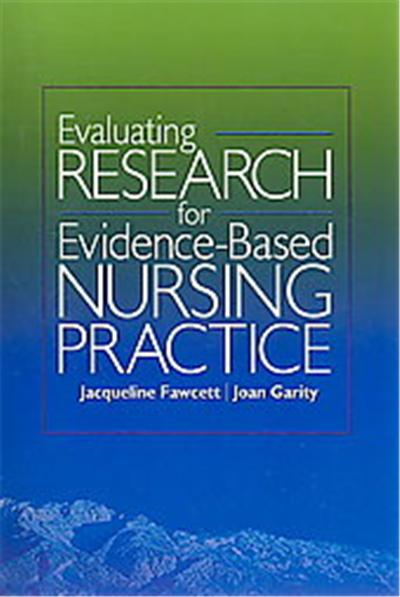 Evaluating Research for Evidence-Based Nursing Practice