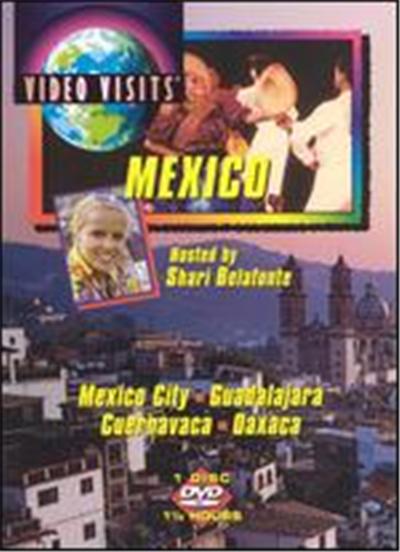 Video Visits: Mexico - Mexico City, Guadalajara, Cuehavaca, Oaxaca - DVD Zone 1