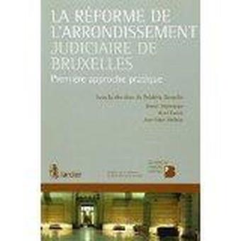 Reforme De L'Arrondissement Judiciaire De Bruxelles broché Achat