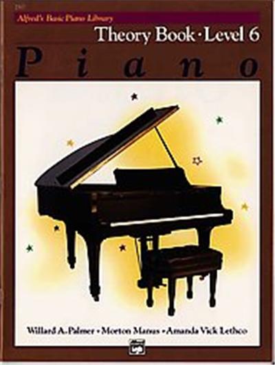 Alfred's Basic Piano Course, Theory Book 6, Alfred's Basic Piano Library Series