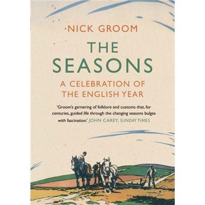 The Seasons: A Celebration Of The English Year (Paperback)
