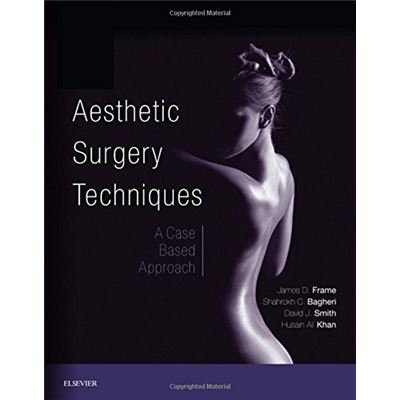 Aesthetic Surgery Techniques: A Case-Based Approach, 1E