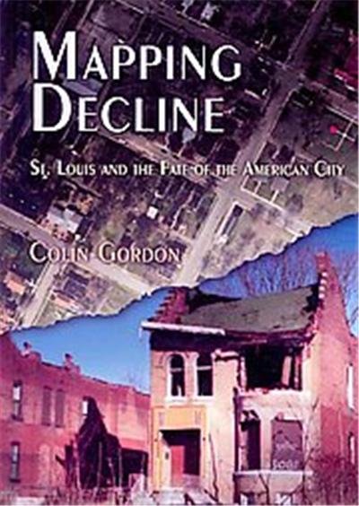 Mapping Decline, Politics and Culture in Modern America