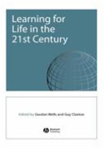 Learning for Life in the 21st Century: Sociocultural Perspectives on the Future of Education