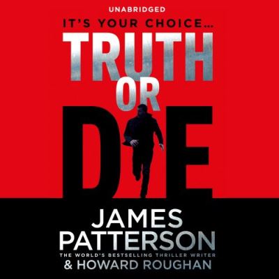 Truth or Die James Patterson