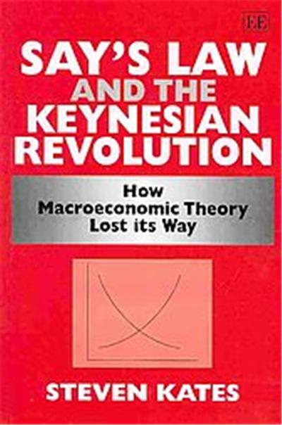 Say's Law and the Keynesian Revolution
