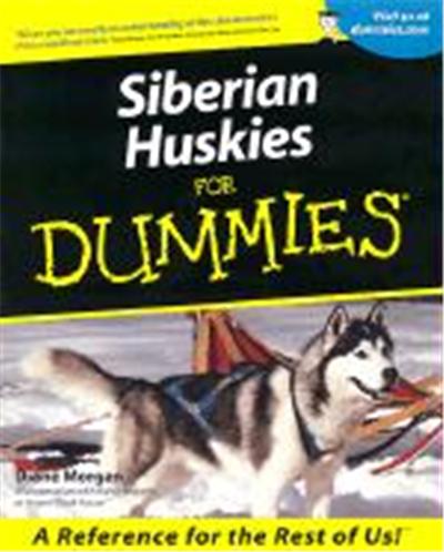 Siberian Huskies for Dummies.