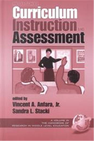 Middle School Curriculum, Instruction, and Assessment, Handbook of Research in Middle Level Education, V. 2