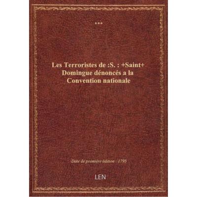 Les Terroristes de :S.: +Saint+ Domingue dénoncés a la Convention nationale