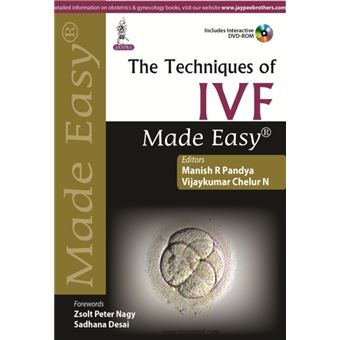 Techniques Of Ivf Made Easy - 1