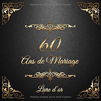 60 Ans De Mariage : Un Beau Livre D'or Et Album Pour 60 Ans De Mariage - Le  Noces De Diamant - 100 Pages Format 21 X 21 Cm Nlfbp Editions - Broché -  Nlfbp Editions - Achat Livre | Fnac