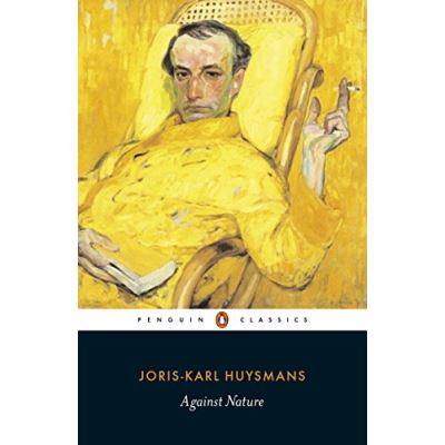 Against Nature, Penguin Classics Series