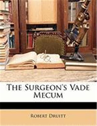 The Surgeon's Vade Mecum