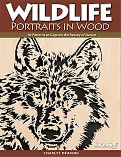 Wildlife Portraits in Wood, A   Scroll Saw, Woodworking & Crafts Book