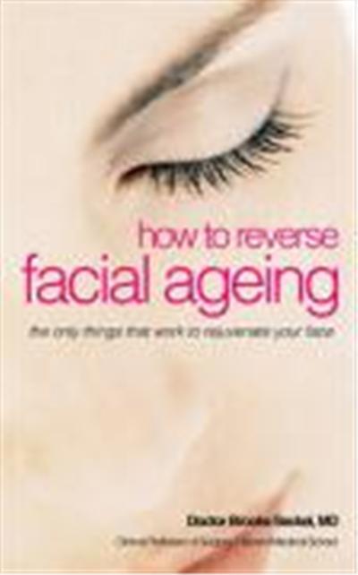 How to Reverse Facial Ageing