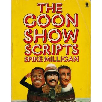 THE GOON SHOW SCRIPTS. - [Version Originale] Spike Milligan - poche ...